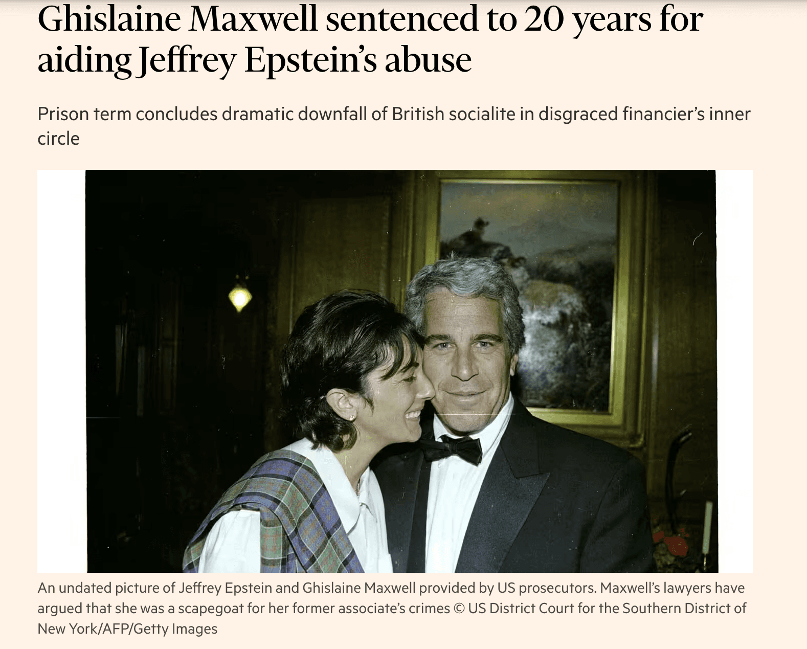 Screenshot from the Financial Times on Ghislaine Maxwell’s sentencing